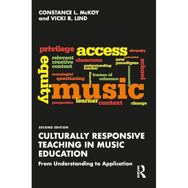 Culturally Responsive Teaching in Music Education: From