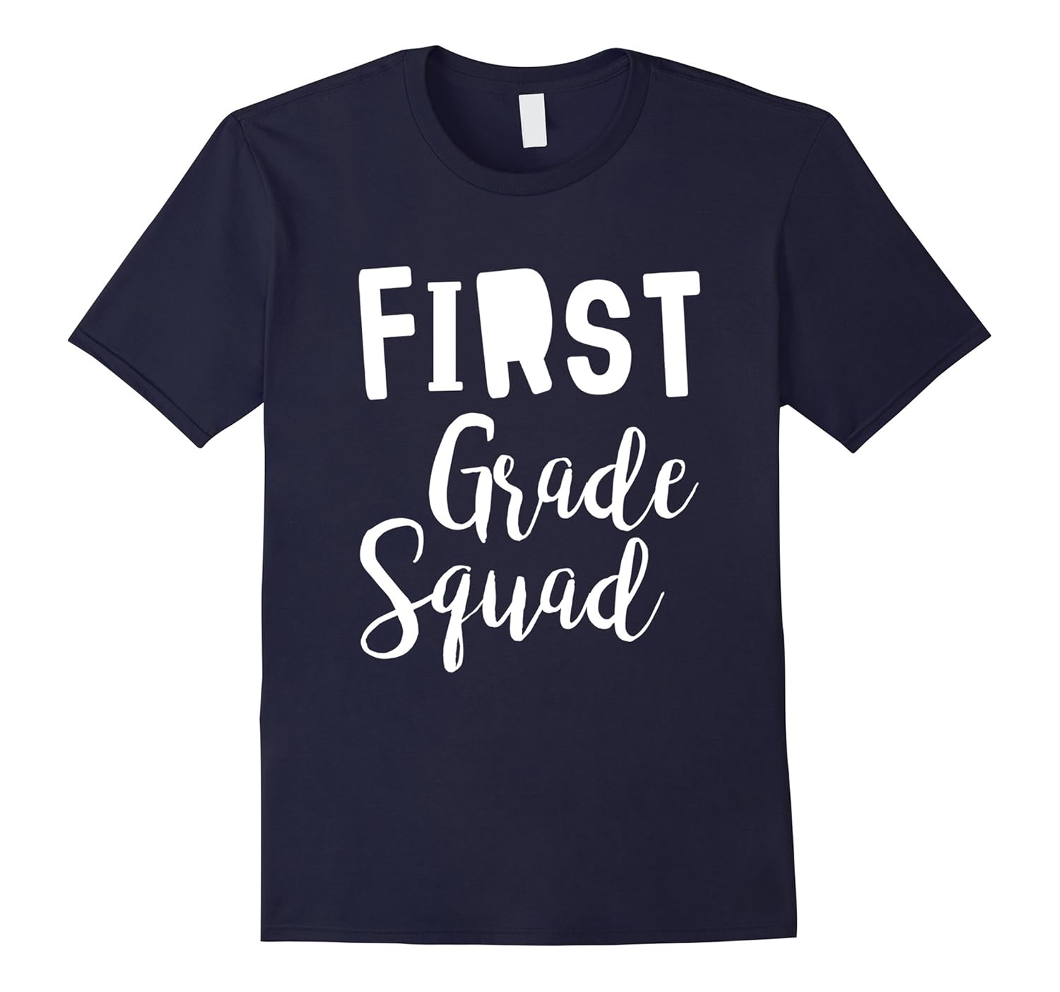 First Grade Squad 1st Teacher T-Shirt-ANZ