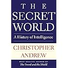 The Secret World: A History of Intelligence (The Henry L. Stimson Lectures Series)