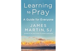 Learning to Pray: A Guide for Everyone