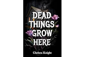 Dead Things Grow Here: A Haunting Psychological Horror About Grief, Memory, And A Forest That Won’t Let Go