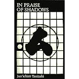 In Praise of Shadows