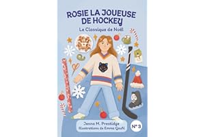 ROSIE LA JOUEUSE DE HOCKEY: Le Classique de Noël