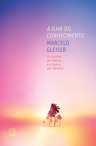 Download A ilha do conhecimento: Os limites da ciência e a busca por sentido (Portuguese Edition) PDF