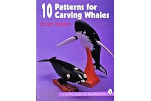 10 Patterns for Carving Whales (A Schiffer Book for Woodcarvers)