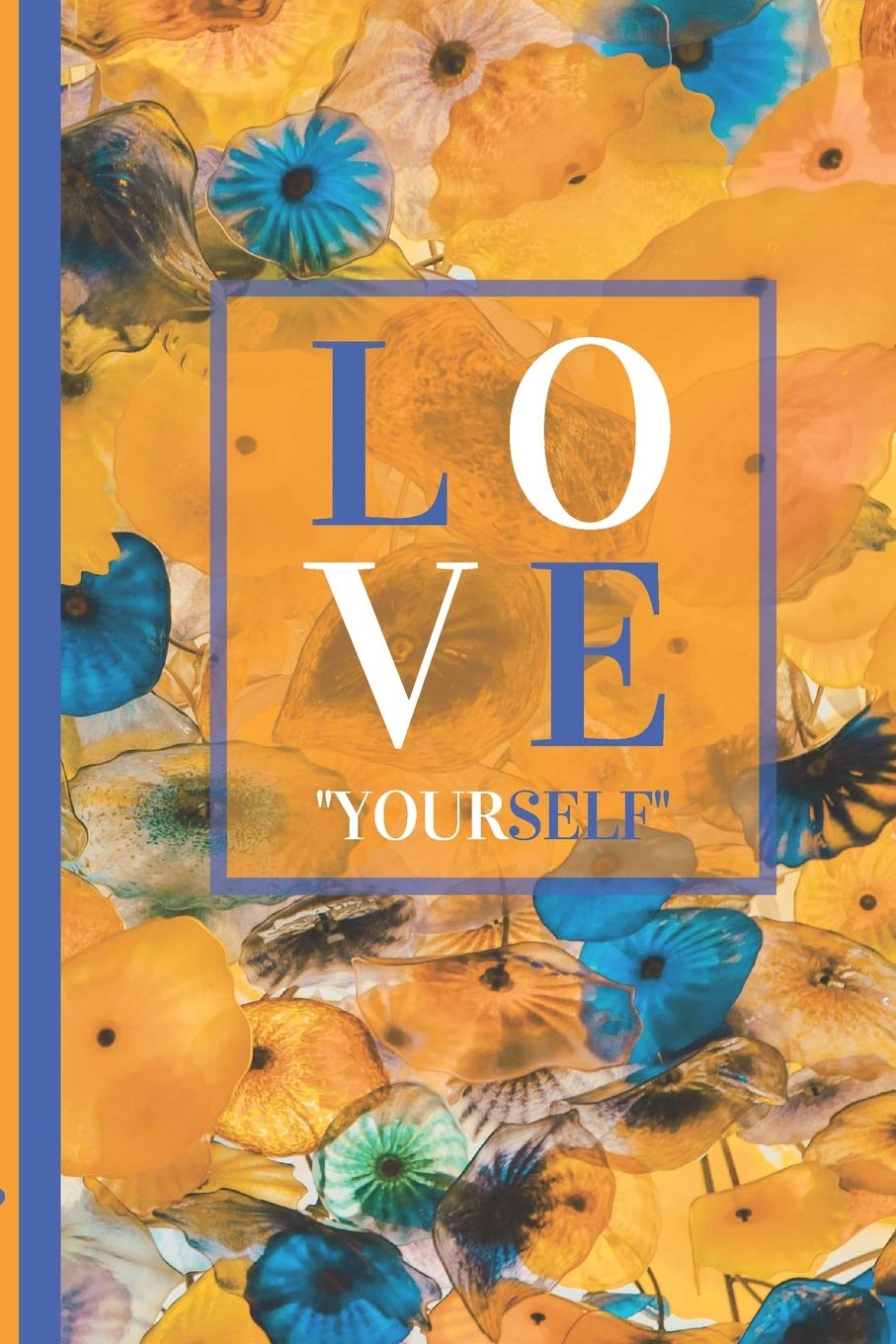 Amazon Com Love Yourself Someday It S Gonna Make Sense Self Love Journal Journals Herdappy Books