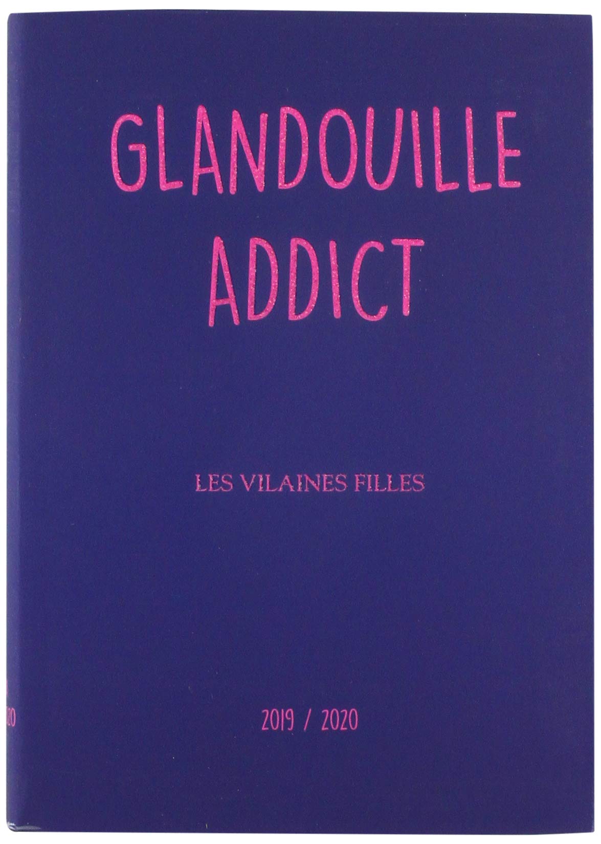 Exacompta Forum 187744E Diary 1 Day per Page 12 x 17 cm, August 2019 to July 2020, Les Vilaines Glandouille [French Language]