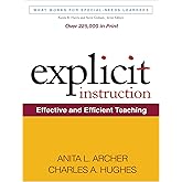Explicit Instruction: Effective and Efficient Teaching (What Works for Special-Needs Learners)