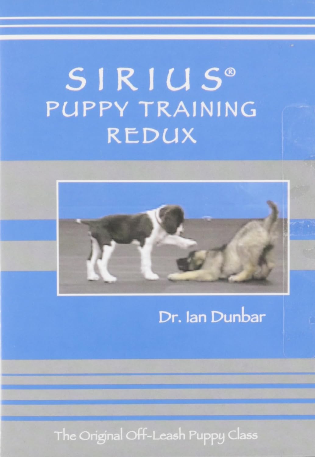 SIRIUS Puppy Training Redux by Dr Ian Dunbar: Amazon.co.uk: DVD & Blu-ray
