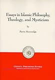 Essays in Islamic Philosophy, Theology, and Mysticism, Morewedge, Parviz, 0963327771