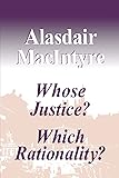 Whose Justice? Which Rationality?