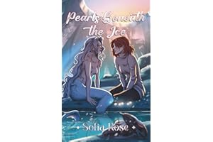 Pearls Beneath the Ice: A cozy, steamy sapphic monster romance