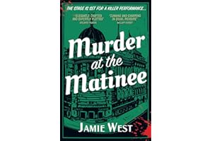 Murder at the Matinee: This golden-age style theatrical murder mystery is perfect for fans of Richard Osman, Robert Thorogood and, of course, Agatha Christie! (Bertie Carroll Mysteries)