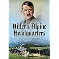Hitler's Alpine Headquarters
