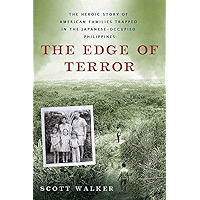 The Edge of Terror: The Heroic Story of American Families Trapped in the Japanese-occupied Philippines book cover