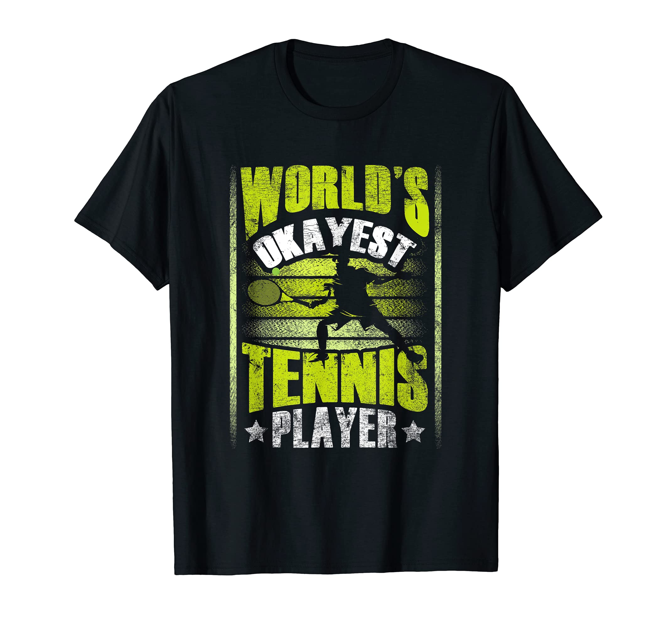 Okayest Tennis Player Rackets Ball Game Sport Lover Trainer T-Shirt