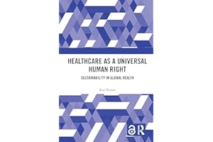 Healthcare as a Universal Human Right: Sustainability in Global Health