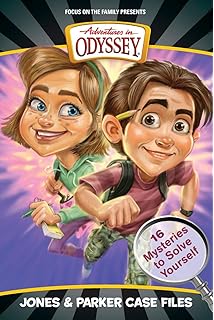 Jones & Parker Case Files: 16 Mysteries to Solve Yourself (Adventures in Odyssey)