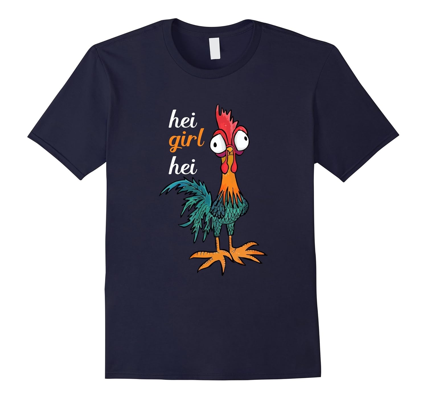 Hei girl hei T-Shirt Funny Chicken Shirt-ANZ