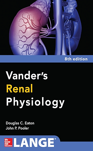 Download Vanders Renal Physiology, Eighth Edition (Lange Medical Books) (English Edition) PDF