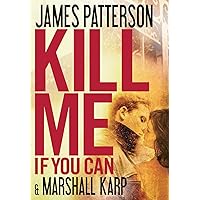 Amazon.com: Kill Me If You Can: 9780446571869: Patterson, James