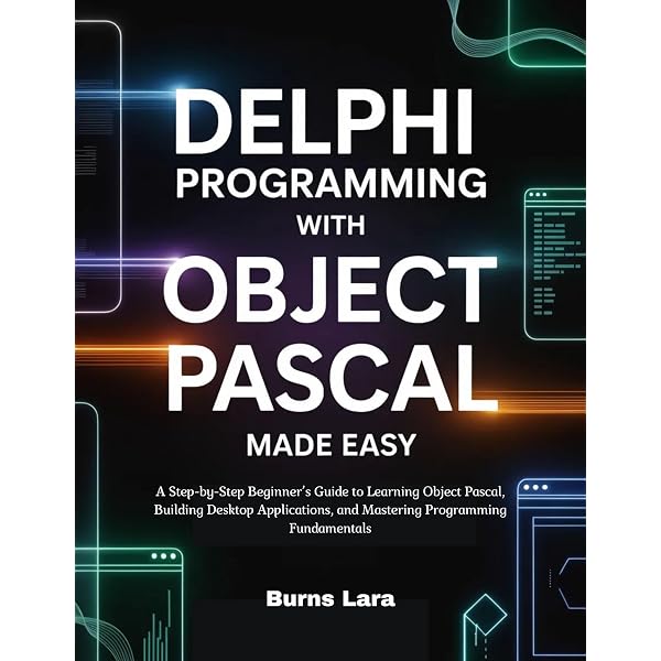 Amazon.com: Borland Delphi Programming for Beginners 2026: A Step