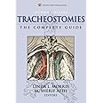 Tracheostomies The Complete Guide