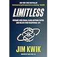 Limitless: Upgrade Your Brain, Learn Anything Faster, and Unlock Your Exceptional Life