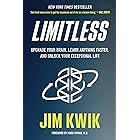 Limitless: Upgrade Your Brain, Learn Anything Faster, and Unlock Your Exceptional Life