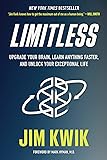 Limitless: Upgrade Your Brain, Learn Anything Faster, and Unlock Your Exceptional Life
