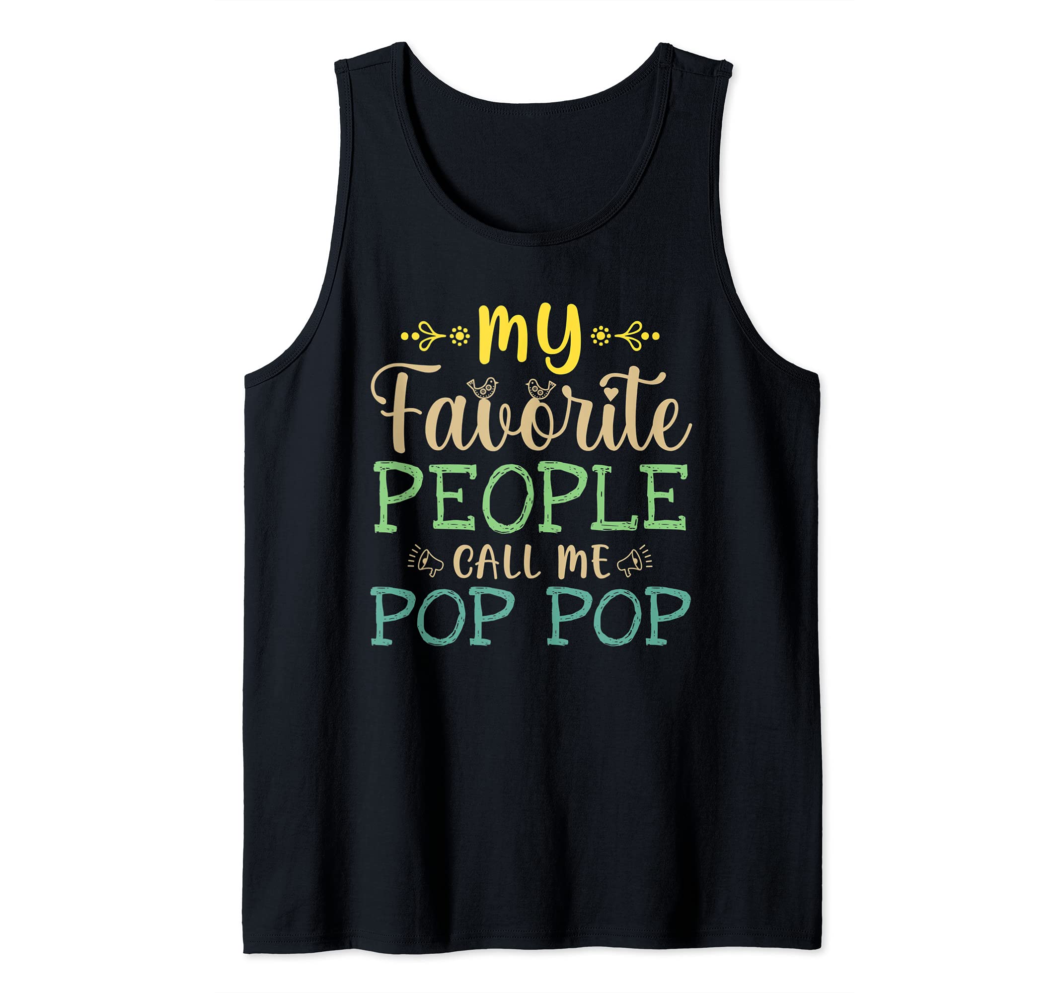 My Favorite People Call Me Pop Pop Retro Design Cool Pop Pop Tank Top