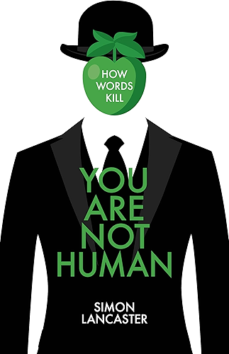 Download You Are Not Human: How Words Kill (English Edition) PDF