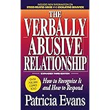 The Verbally Abusive Relationship, Expanded Third Edition: How to recognize it and how to respond