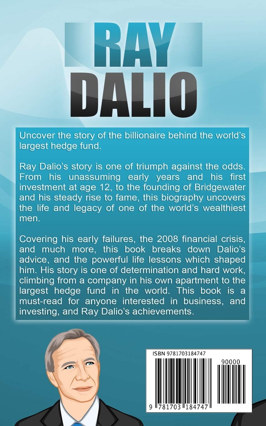 Ray Dalio A Biography Of The Legendary Investor Anderson Stephen 9781703184747 Amazon Com Books