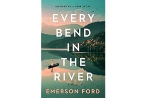 Every Bend in the River