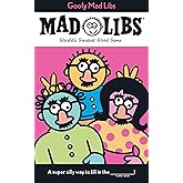 Goofy Mad Libs: World's Greatest Word Game