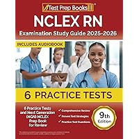 Next Generation NCLEX RN Examination Prep 2024-2025