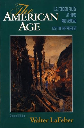 Download The American Age – US Foreign Policy at Home & Abroad 1750 to the Present 2e Combined Vol PDF