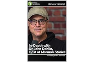In-Depth with Dr. John Dehlin, Host of Mormon Stories