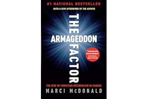 The Armageddon Factor: The Rise of Christian Nationalism in Canada