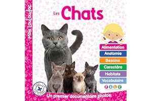 Les chats: Un premier documentaire photos (MON LOULOUDOC) (French Edition)