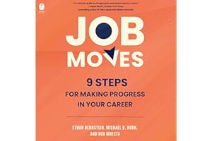 Job Moves: 9 Steps for Making Progress in Your Career