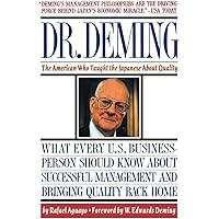 Dr. Deming: The American Who Taught the Japanese About Quality