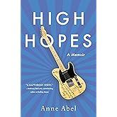 High Hopes: A Memoir