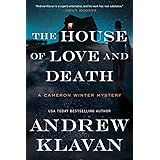 The House of Love and Death (Cameron Winter Mysteries)