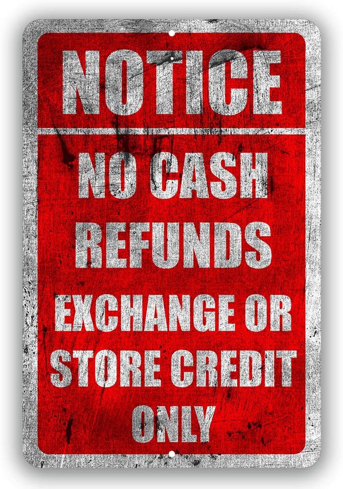 Notice No Cash Refunds Exchange Or in Store