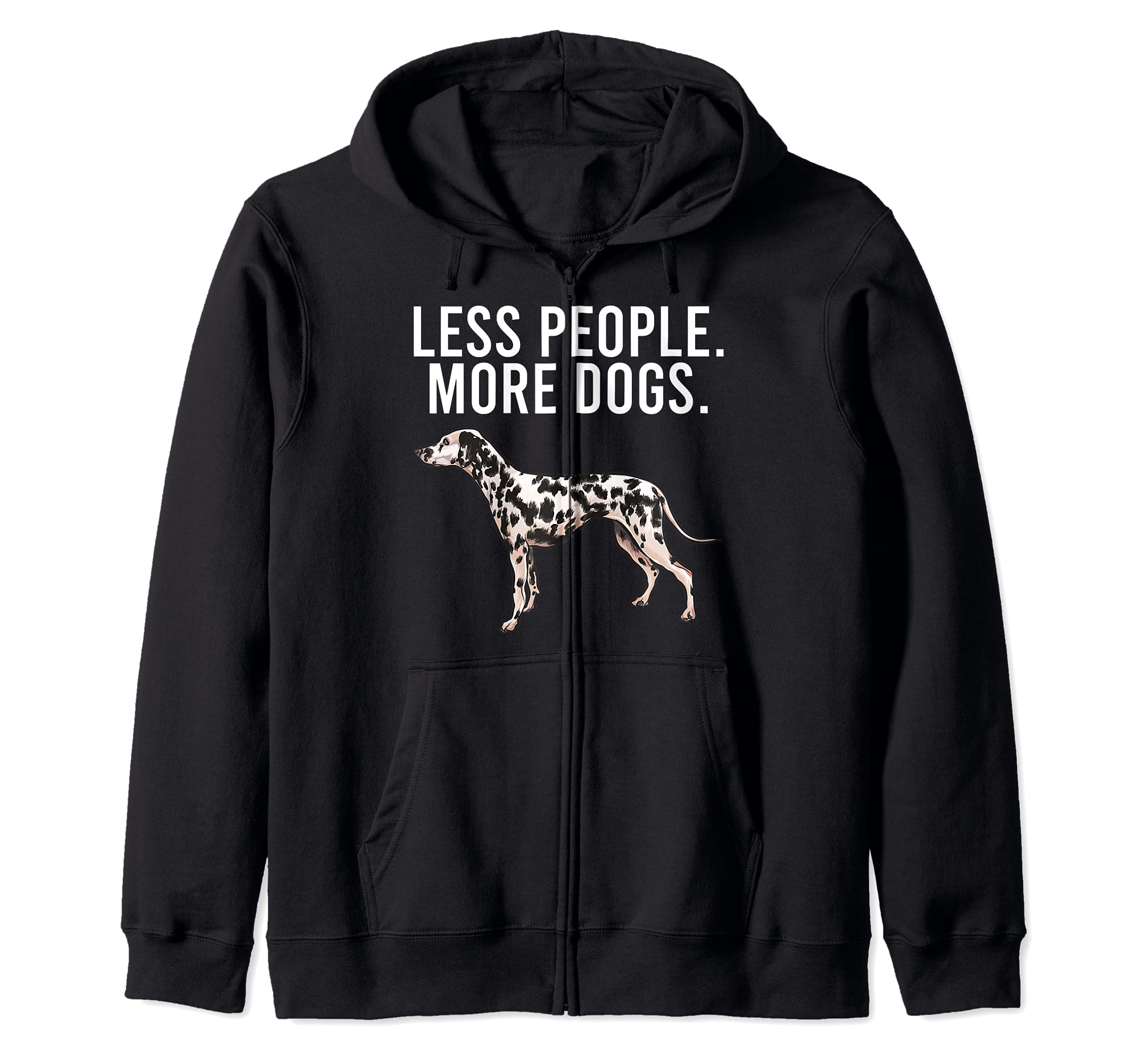 Less People More Dogs Dalmatian Funny Introvert Zip Hoodie