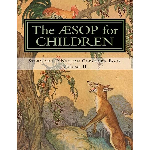 Aesop for Children: Story and D'Nealian Copybook Volume I (Aesop
