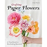 Crafting Paper Flowers: A Visual Guide to Breathtaking Botanicals