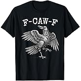 F-Caw-F Black Crow Pun Funny Bird Cawing Grunge T-Shirt